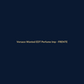 Versace Wanted EDT Perfume Importado 100ml - imagem 1
