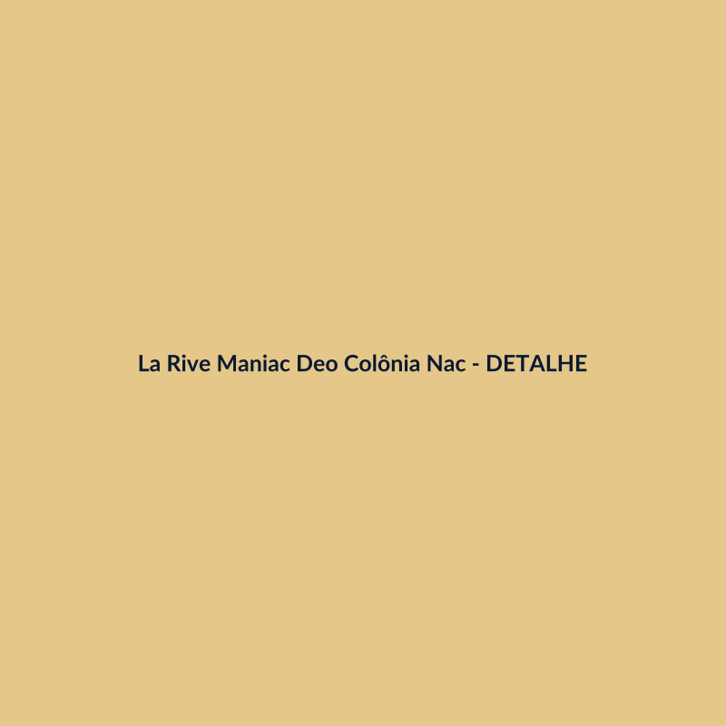 La Rive Maniac Deo Colônia Nacional 100ml - imagem 3