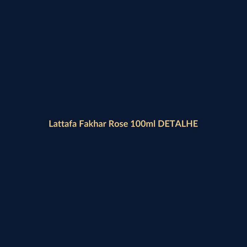 Lattafa Fakhar Rose 100ml Feminino DETALHE