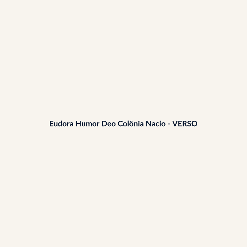 Eudora Humor Deo Colônia Nacional 100g - imagem 2