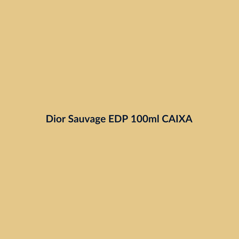 Dior Sauvage EDP 100ml CAIXA