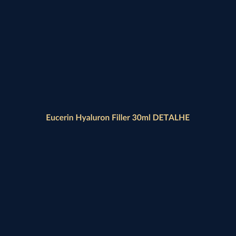 Eucerin Hyaluron Filler 30ml DETALHE