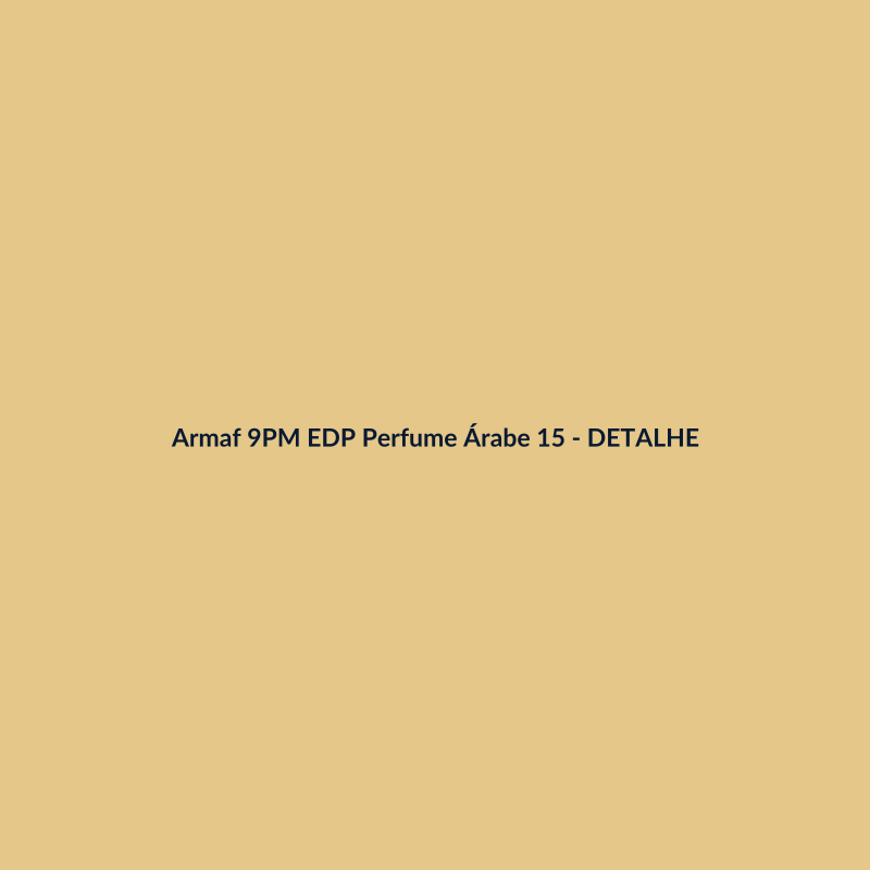 Armaf 9PM EDP Perfume Árabe 150ml - imagem 3