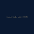 Ciclo Vodka Wild Deo Colônia Nacional 60ml - imagem 1
