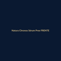 Natura Chronos Sérum Preenchimento 30ml FRENTE