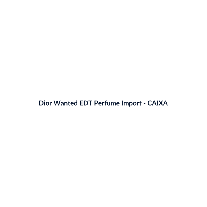 Dior Wanted EDT Perfume Importado 75ml - imagem 4