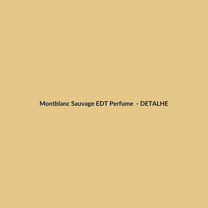 Montblanc Sauvage EDT Perfume Importado 100g - imagem 3