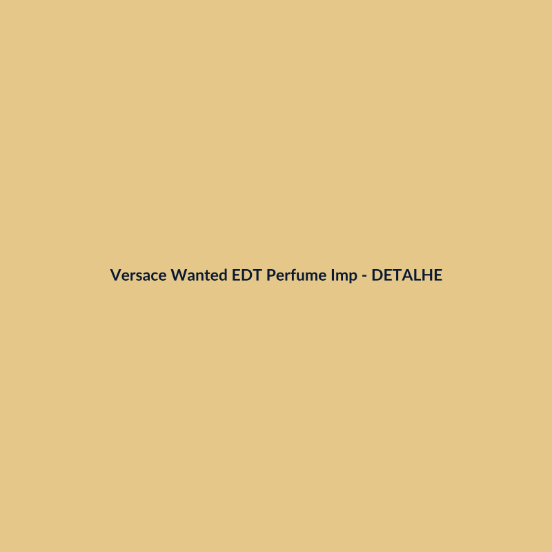 Versace Wanted EDT Perfume Importado 100ml - imagem 3