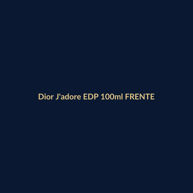Dior J'adore EDP 100ml FRENTE