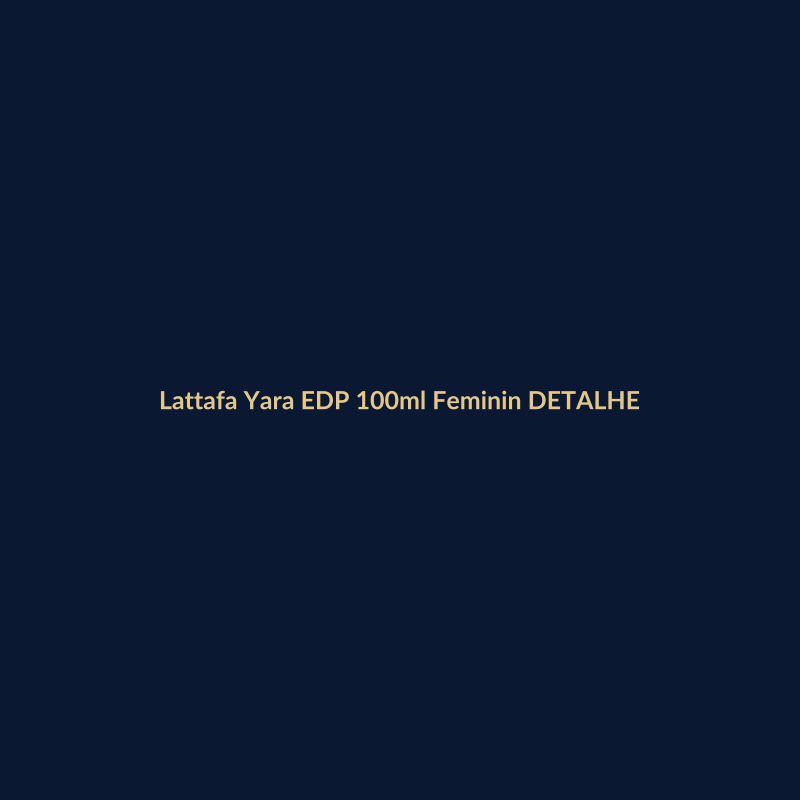 Lattafa Yara EDP 100ml Feminino DETALHE