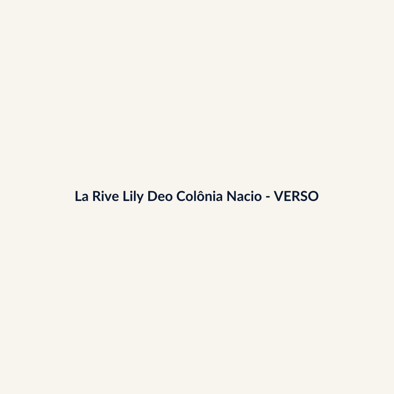 La Rive Lily Deo Colônia Nacional 150ml - imagem 2