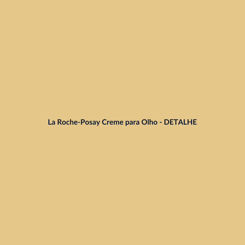 La Roche-Posay Creme para Olhos Skincare 90ml - imagem 3