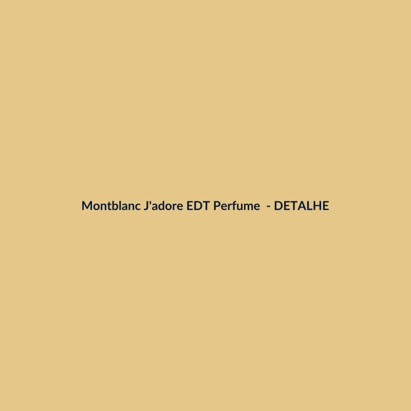 Montblanc J'adore EDT Perfume Importado 100ml - imagem 3