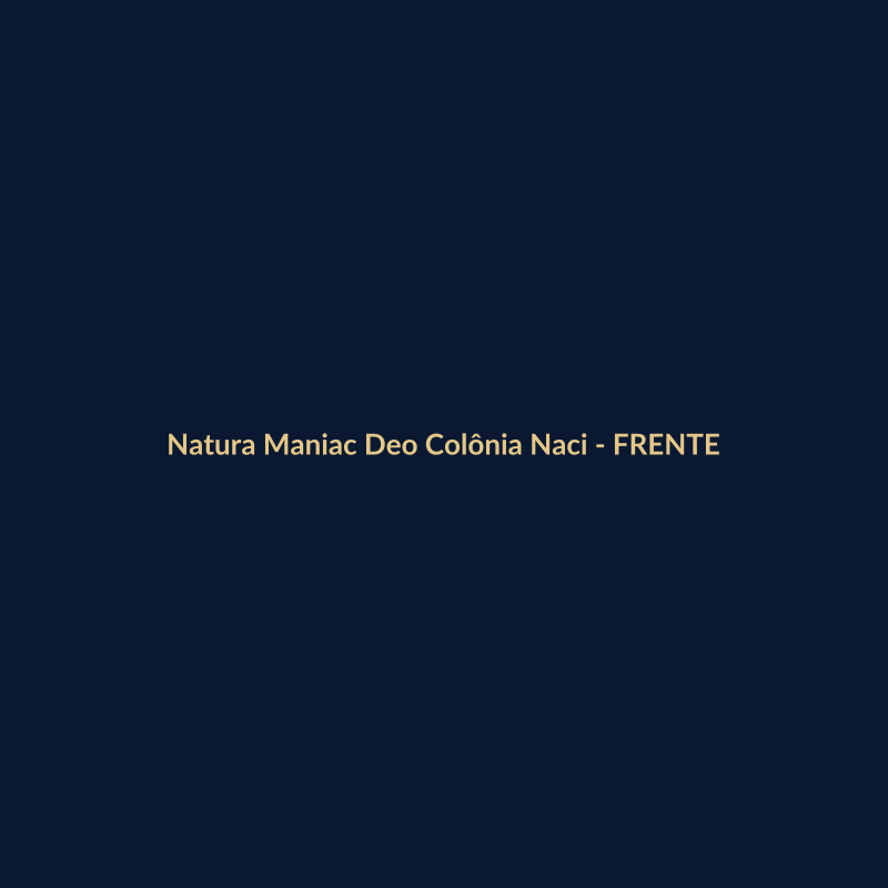Natura Maniac Deo Colônia Nacional 100ml - imagem 1