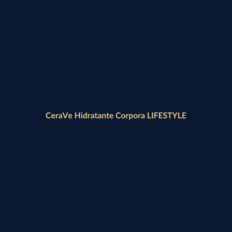 CeraVe Hidratante Corporal 473ml LIFESTYLE
