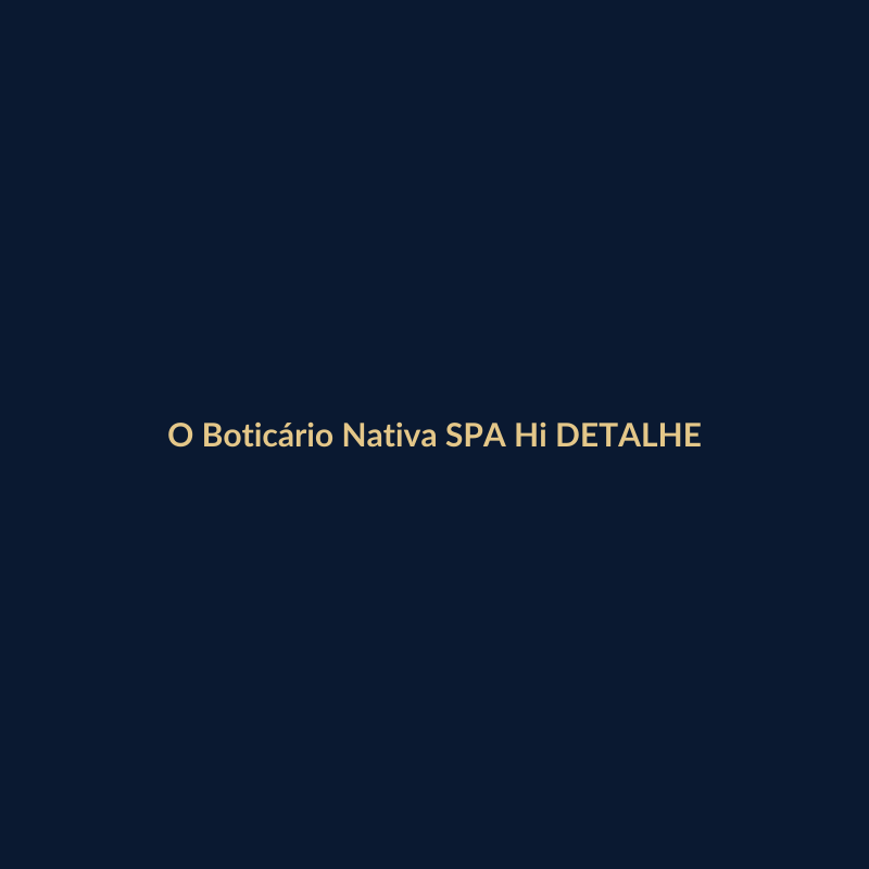 O Boticário Nativa SPA Hidratante 400ml DETALHE