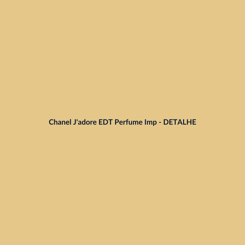 Chanel J'adore EDT Perfume Importado 150ml - imagem 3