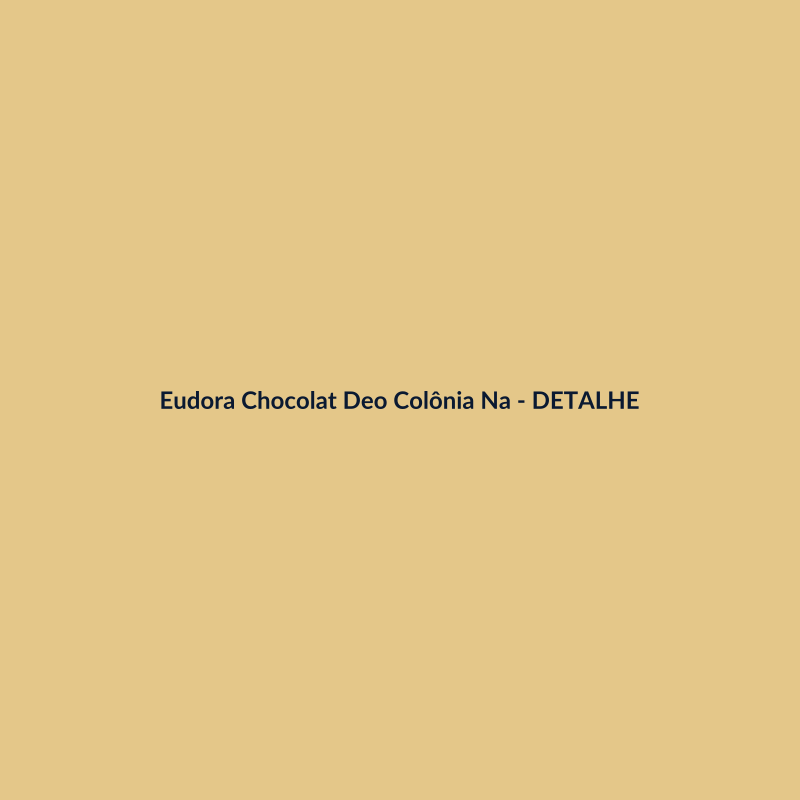 Eudora Chocolat Deo Colônia Nacional 400ml - imagem 3