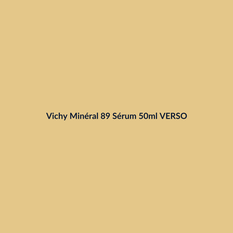 Vichy Minéral 89 Sérum 50ml VERSO
