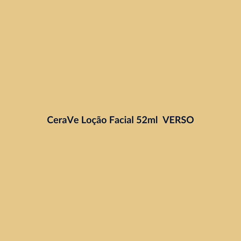 CeraVe Loção Facial 52ml Hialurônico VERSO