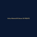 Vichy Minéral 89 Sérum 50ml FRENTE