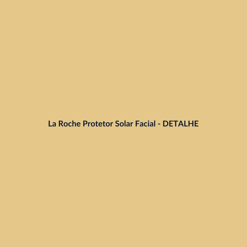 La Roche Protetor Solar Facial FPS 60 Protetor Solar 30ml - imagem 3