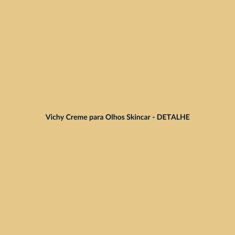 Vichy Creme para Olhos Skincare 30ml - imagem 3