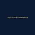 Lattafa Yara EDP 100ml Feminino FRENTE