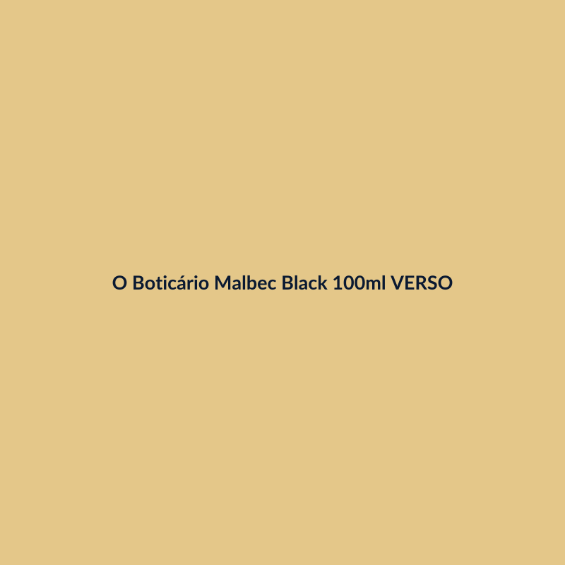 O Boticário Malbec Black 100ml VERSO