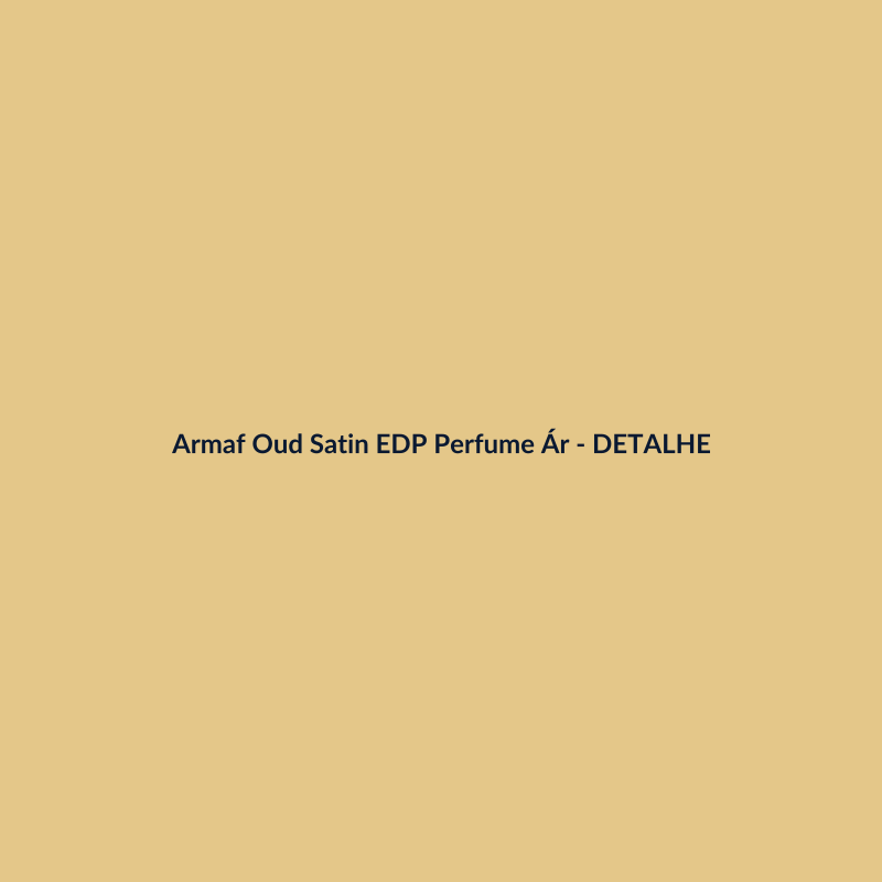 Armaf Oud Satin EDP Perfume Árabe 30ml - imagem 3