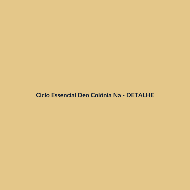Ciclo Essencial Deo Colônia Nacional 100ml - imagem 3