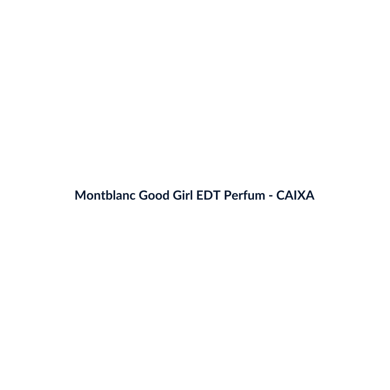 Montblanc Good Girl EDT Perfume Importado 100g - imagem 4