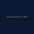 Azzaro Eternity EDT Perfume Importado 100g - imagem 1