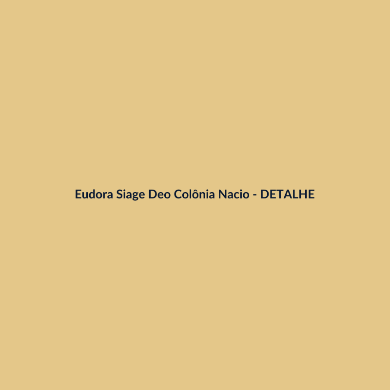 Eudora Siage Deo Colônia Nacional 75ml - imagem 3