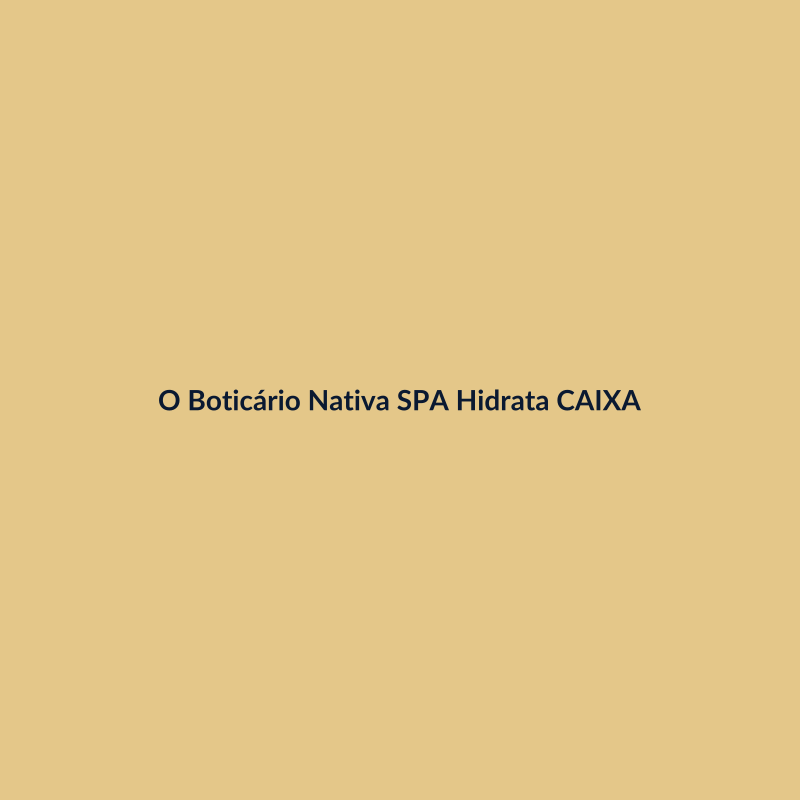 O Boticário Nativa SPA Hidratante 400ml CAIXA