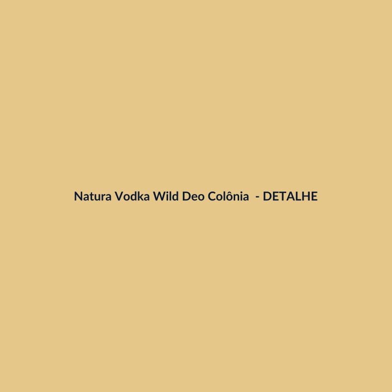 Natura Vodka Wild Deo Colônia Nacional 100ml - imagem 3