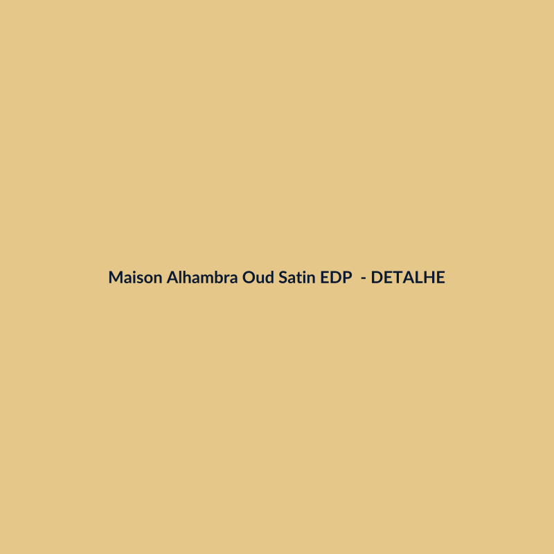 Maison Alhambra Oud Satin EDP Perfume Árabe 100g - imagem 3
