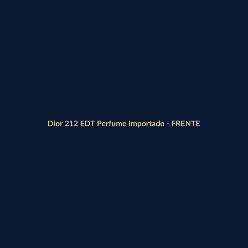 Dior 212 EDT Perfume Importado 100g - imagem 1