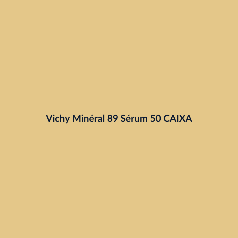 Vichy Minéral 89 Sérum 50ml CAIXA