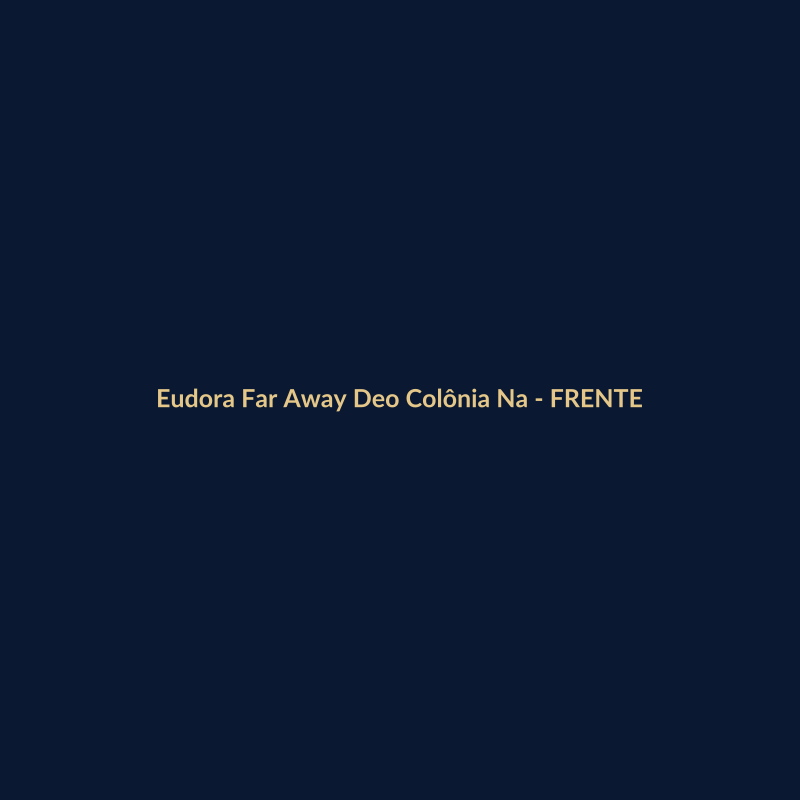 Eudora Far Away Deo Colônia Nacional 100ml - imagem 1