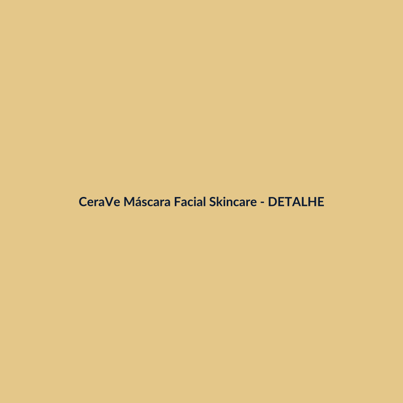 CeraVe Máscara Facial Skincare 150ml - imagem 3