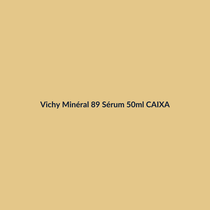 Vichy Minéral 89 Sérum 50ml CAIXA