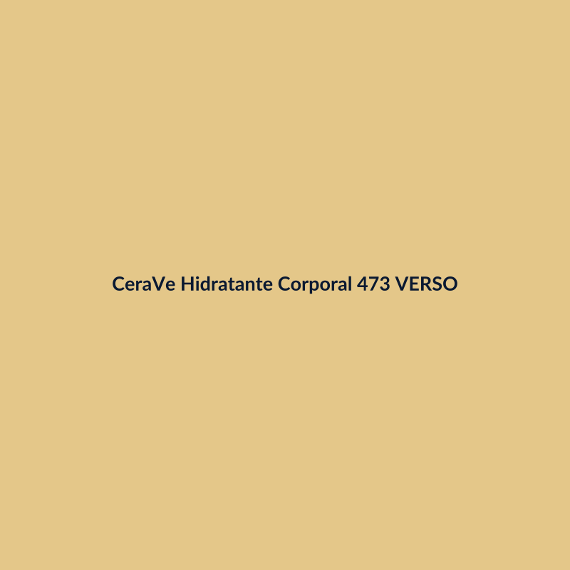 CeraVe Hidratante Corporal 473ml VERSO