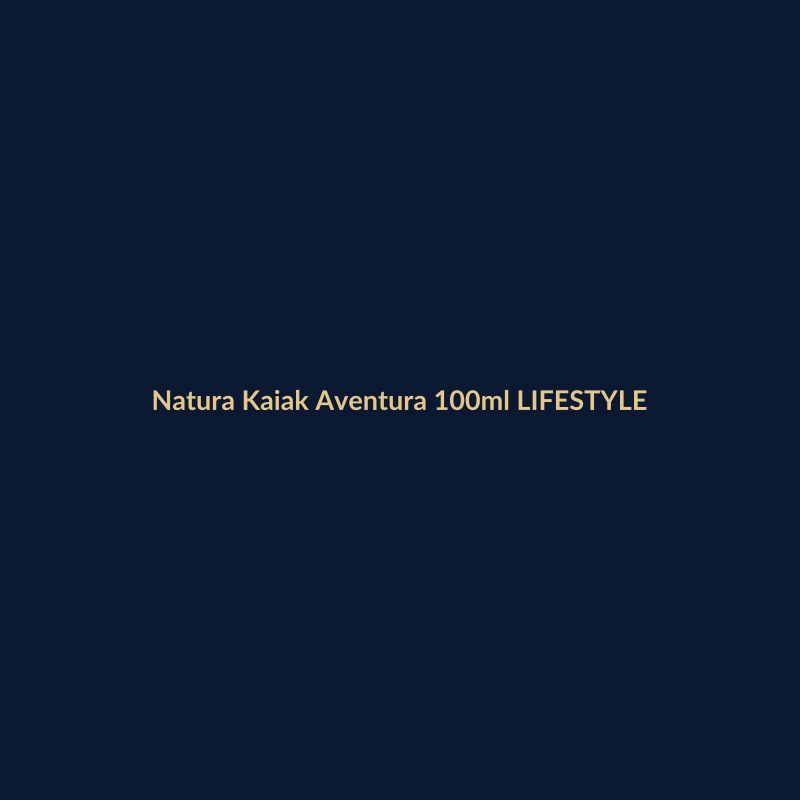 Natura Kaiak Aventura 100ml LIFESTYLE