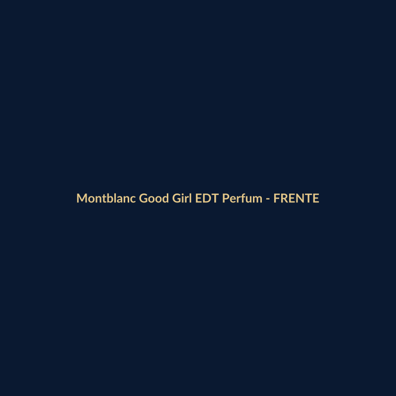 Montblanc Good Girl EDT Perfume Importado 100g - imagem 1