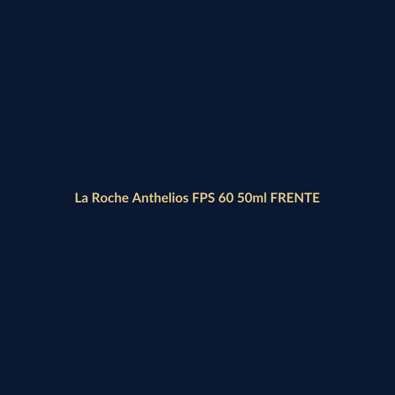 La Roche Anthelios FPS 60 50ml FRENTE
