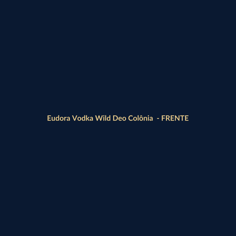 Eudora Vodka Wild Deo Colônia Nacional 150ml - imagem 1