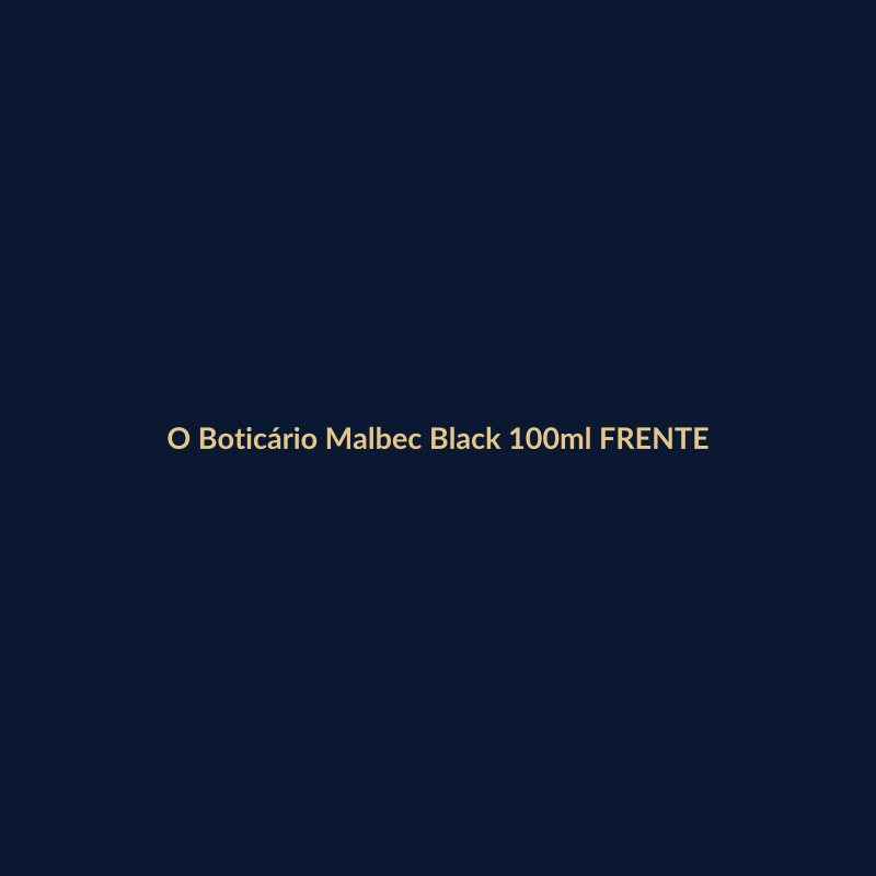 O Boticário Malbec Black 100ml FRENTE
