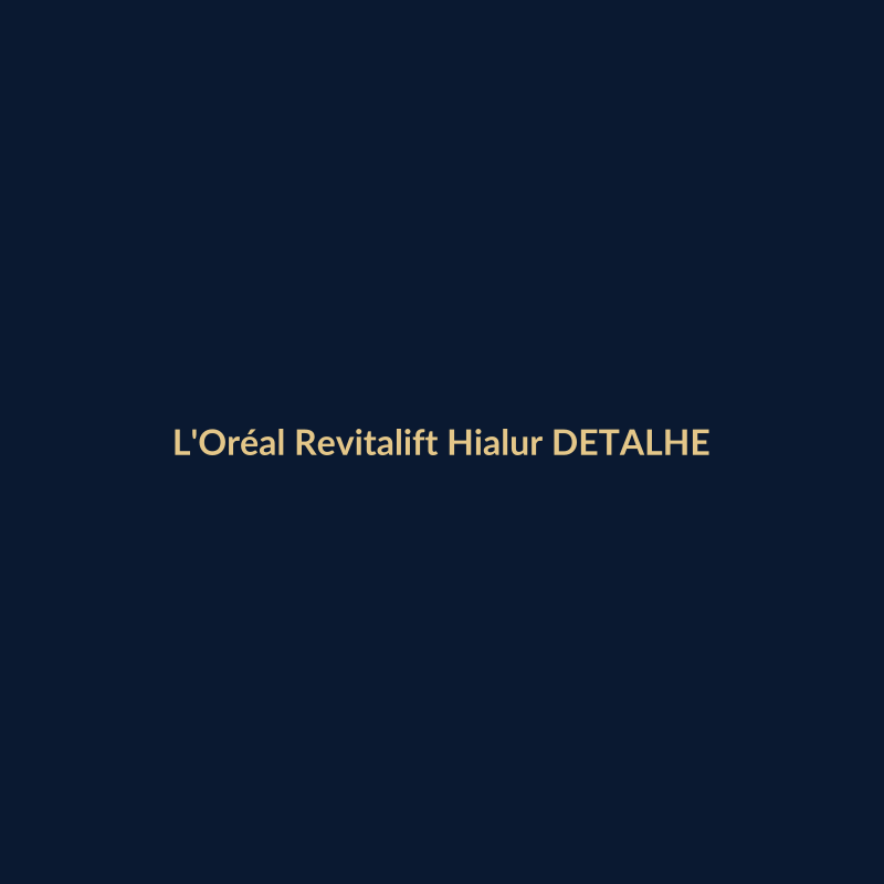 L'Oréal Revitalift Hialurônico 30ml DETALHE