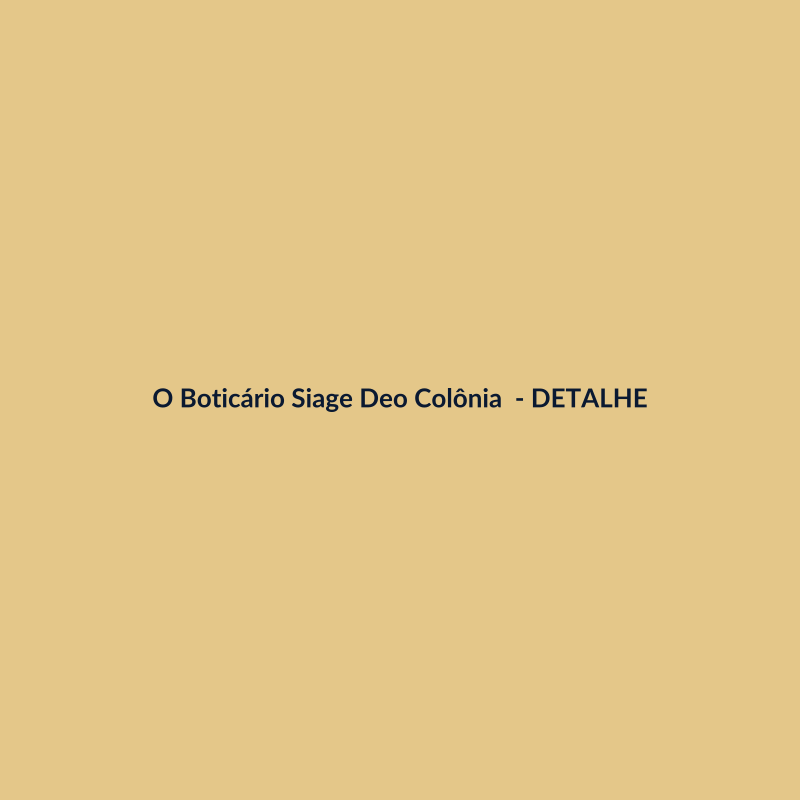 O Boticário Siage Deo Colônia Nacional 30ml - imagem 3